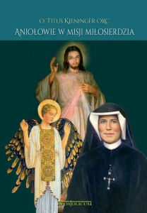 Aniołowie w misji miłosierdzia Kieninger ORC