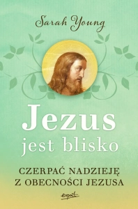 Jezus jest blisko Sarah Young