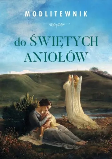Modlitewnik do św. Aniołów 